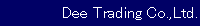 Dee�@Trading�@Co�@.,�@INC