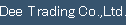 Dee Trading Co.,Ltd